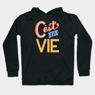 Retro C'est La Vie Hoodie